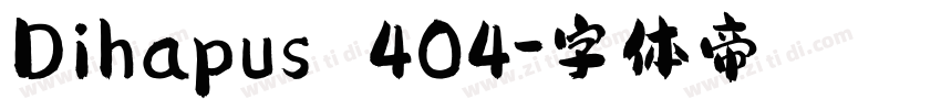 Dihapus 404字体转换
